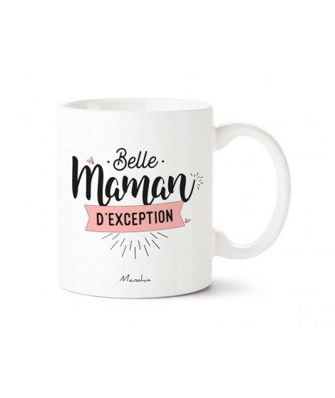 Mug "Belle maman d'exception"