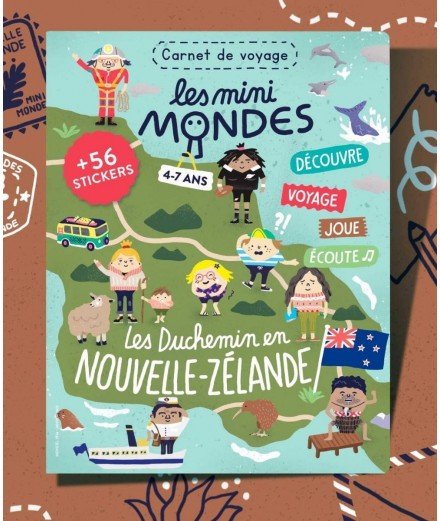 Magazine éducatif le Carnet de voyage en Nouvelle Zélande des Duchemin, adapté aux enfants de 4 à 7 ans par la marque française 