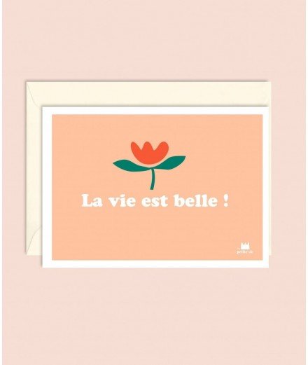 Carte "La vie est belle !" avec enveloppe de la marque française de papeterie Ma Petite Vie