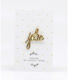 Pin's Jolie doré de la marque française My Lovely Thing