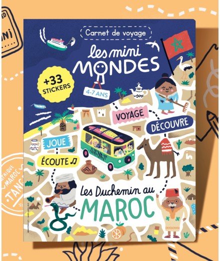 Carnet de voyage de la famille Duchemin au Maroc par Les Mini Mondes, magazine éducatif pour enfant .