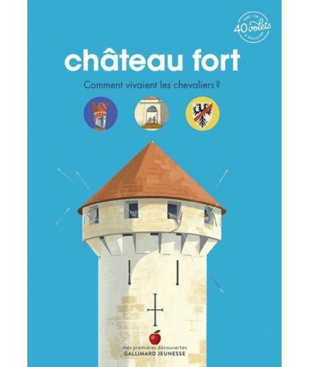 Livre Château Fort Mon documentaire animé Gallimard jeunesse