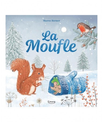 Livre La Moufle des éditions Kimane. Adapté pour les enfants à partir de 2 ans