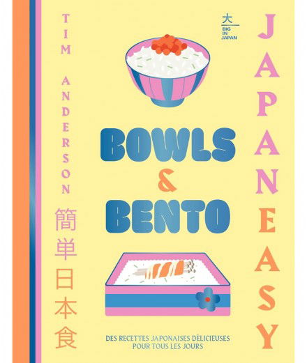 Livre de recettes Bowls & Bento du chef Tim Anderson.